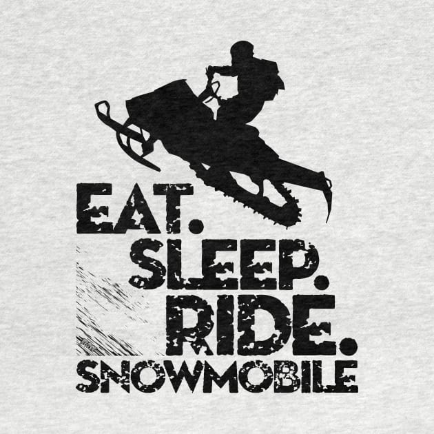 Eat Sleep Ride Snowmobile by OffRoadStyles